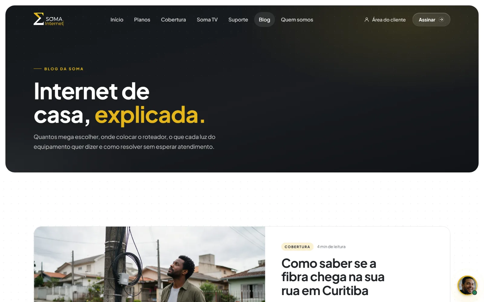 O blog, com artigos sobre as dúvidas de quem vai assinar internet.