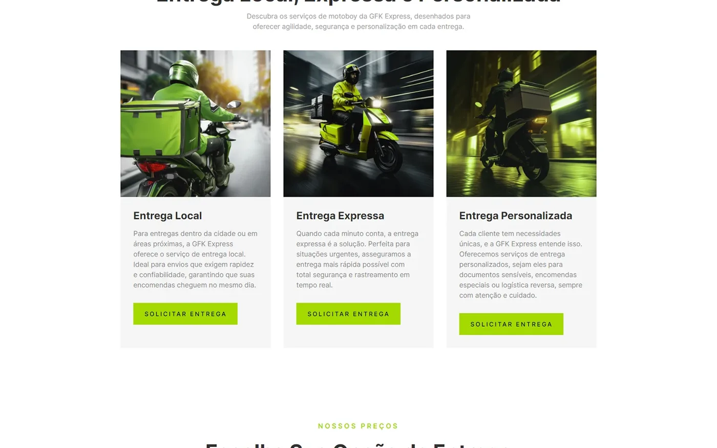 Os três tipos de entrega.
